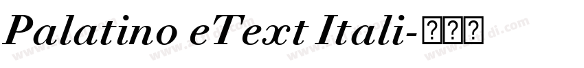 Palatino eText Itali字体转换 Palatino eText Itali字体转换